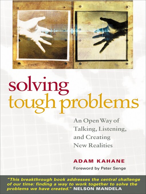 Title details for Solving Tough Problems by Adam Kahane - Available